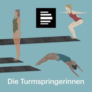 Die Turmspringerinnen - Großwerden im Leistungssport by Deutschlandfunk