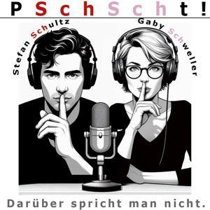 PSchtScht! Darüber spricht man nicht. by Gaby Schweller &amp; Stefan Schultz