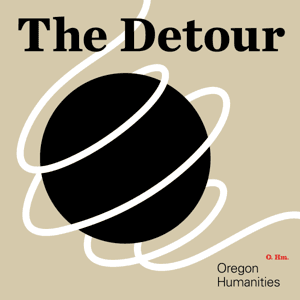 The Detour by Oregon Humanities