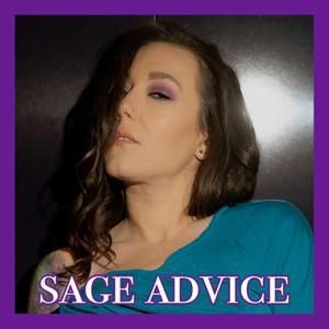 Sage Advice with Sinn Sage by Sinn Sage