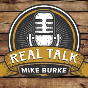 Real Talk with Mike Burke by Mike Burke