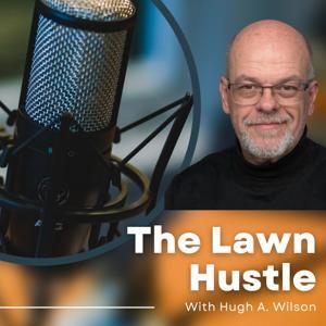 The Lawn Hustle! by Professional Lawn Maintenance