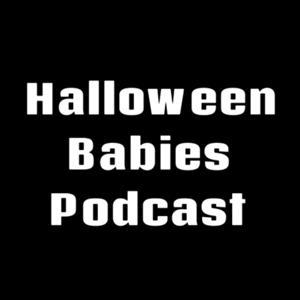 Halloween Babies Podcast by Halloween Babies Podcast