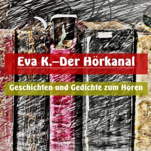 Der Hörkanal - Geschichten Hörbücher by Eva K. Kühn