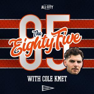 The Eighty Five with Cole Kmet by Cole Kmet, CHGO Sports