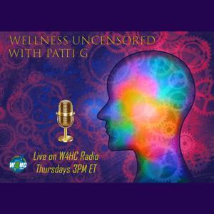 Wellness Uncensored by Talk 4 Podcasting