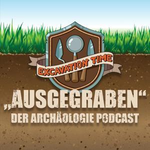 "Ausgegraben" Der Archäologie Podcast by Excavation Time