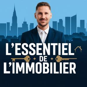 L'Essentiel de l'immobilier by David Dellaccio
