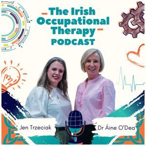 The Irish Occupational Therapy Podcast by The Irish Occupational Therapy Podcast
