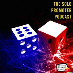 The Solo Promoter Podcast by Saturday Morning Media