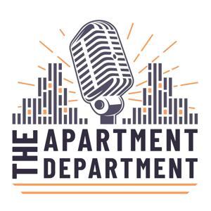 The Apartment Department - A Podcast for Multifamily Marketers by Chris Johnson & Anne Baum