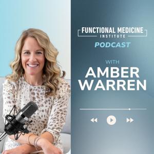 Functional Medicine Institute by Amber Warren, FMI