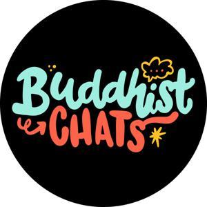 buddhistchats by Jo and Melissa