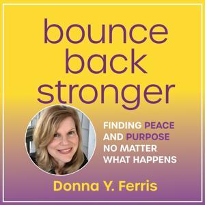 Bounce Back Stronger with Donna Ferris by Donna Ferris