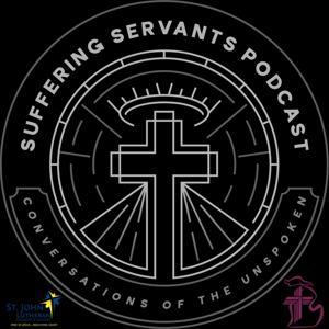 Suffering Servants: Conversations of the Unspoken by Rev. Tyler Cronkright
