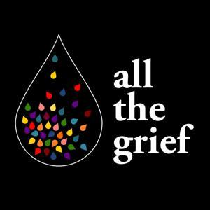 All the Grief by Rebecca Luttrell & Andrea Giron Mathern