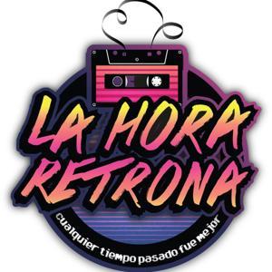 La Hora Retrona by La Hora Retrona