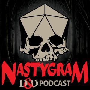 Nastygram D&D Podcast by Nastygram