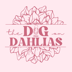 Dig on Dahlias by Joann Hartwell and Allison Lingbloom