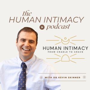 The Human Intimacy Podcast by Humanintimacy