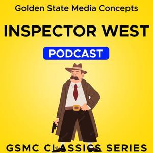 GSMC Classics: Inspector West by GSMC Action Podcasts
