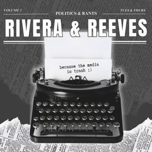 Rivera and Reeves by Meseidy Rivera and Rachel Reeves
