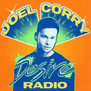 Joel Corry - Desire Radio by Joel Corry