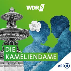 WDR 5 Die Kameliendame - Hörbuch by WDR 5