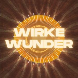 Wirke Wunder by Ivo Ryssel
