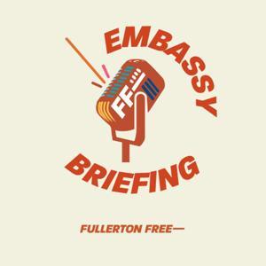 Fullerton Free Embassy Briefing by Fullerton Free Church