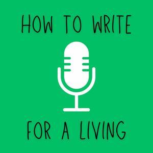 How to Write for a Living by David McIlroy