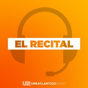 El Recital by Uneatlántico Radio