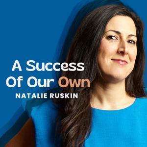 A Success Of Our Own by Natalie Ruskin