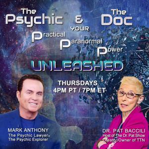 The Psychic and The Doc with Mark Anthony and Dr. Pat Baccili by Mark Anthony & Dr. Pat Baccili