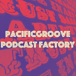 PacificGroove feat. Fashionably Late Mixtapes by PacificGroove