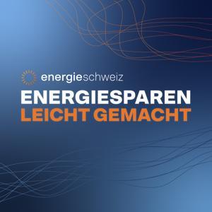 Energie sparen leicht gemacht by EnergieSchweiz