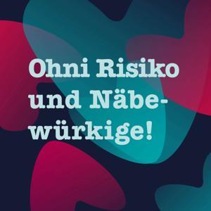 Ohni Risiko und Näbewürkige by Amavita