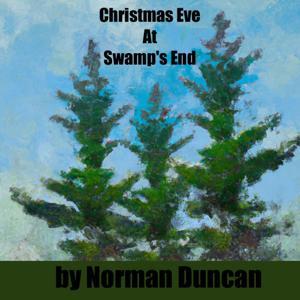 "Christmas Eve at Swamp's End"Audio Book by Inception Point Ai