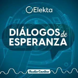 Diálogos de Esperanza by Audio Centro