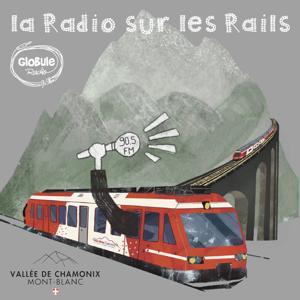 La Radio sur les Rails by Globule Radio