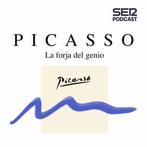 Picasso. La forja del genio by SER Podcast