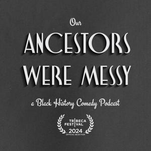 Our Ancestors Were Messy by Nichole Hill