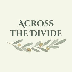 Across the Divide Podcast by Across the Divide
