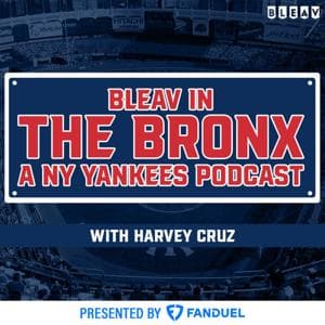 Bleav in The Bronx: A New York Yankees Podcast by Bleav Network