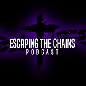 Escaping the Chains Podcast by John Humphries