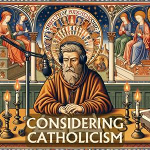 Considering Catholicism by Greg Smith