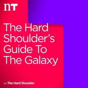 The Hard Shoulder’s Guide to the Galaxy by Newstalk
