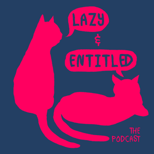 Lazy & Entitled by Radio Free Rhinecliff