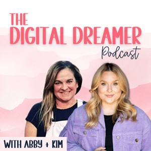 The Digital Dreamer: Content Marketing Strategies for Building a Business While Living Your Dream Life by Kim and Abby Peek