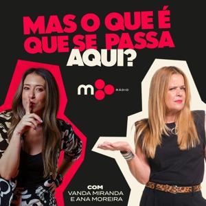 Mas o que é que se passa aqui? by M80 Rádio | Vanda Miranda e Ana Moreira
